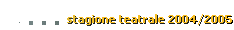 Stagione Teatrale 2003/2004